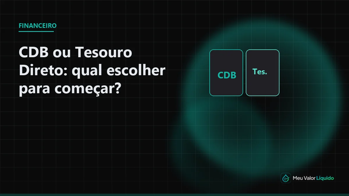 Ilustração editorial (Financeiro): CDB ou Tesouro Direto: qual escolher para começar? — Meu Valor Líquido