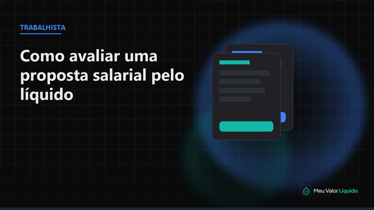 Ilustração editorial (Trabalhista): Como avaliar uma proposta salarial pelo líquido — Meu Valor Líquido