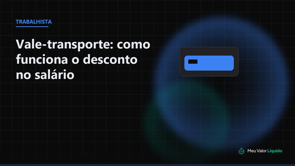 Ilustração editorial (Trabalhista): Vale-transporte: como funciona o desconto no salário — Meu Valor Líquido